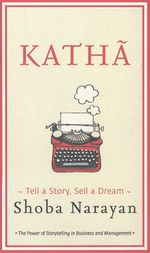 Katha: Tell a Story, Sell a Dream