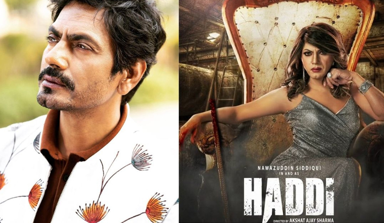 Nawazuddin Siddiqui's movie, Haddi, is ready to wreak havoc