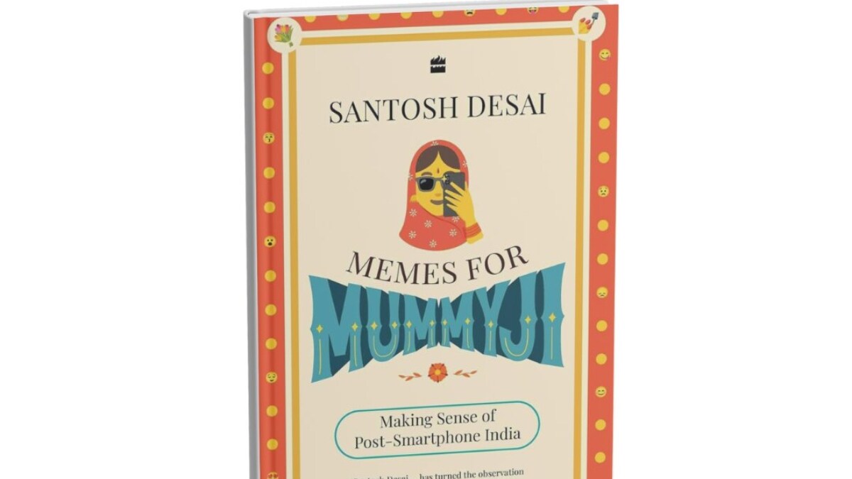 'Memes For Mummyji: Making Sense of Post-Smartphone India'